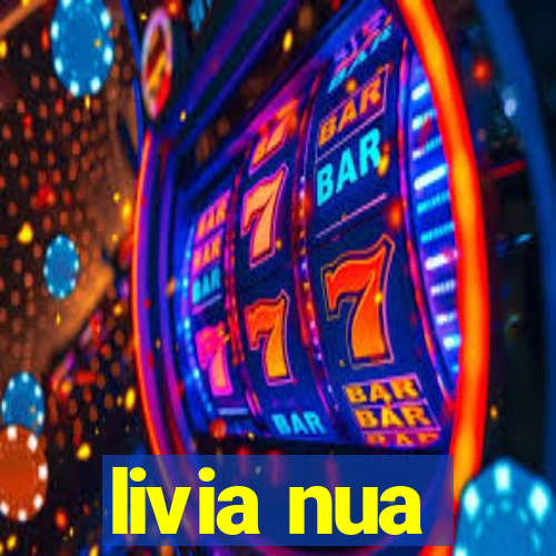 livia nua